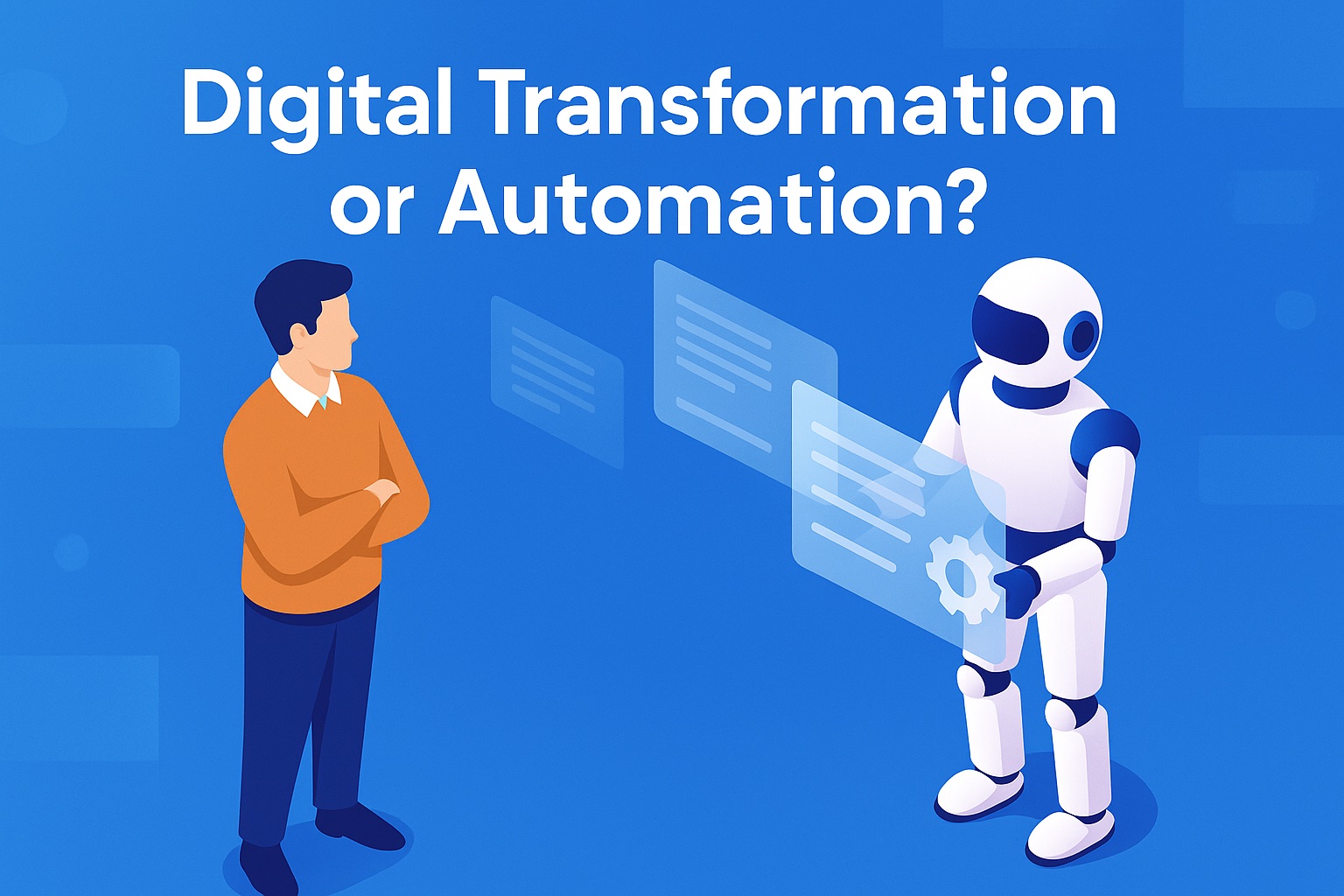 Digital Transformation or Automation? Why the Future Skips a Step